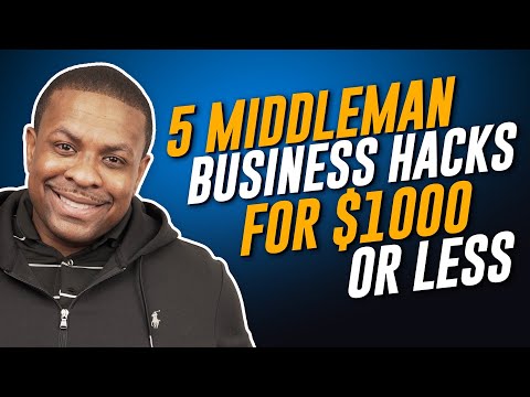 How To Start A Business With $1000 (Top 5 Middleman Business Hacks) [Video]