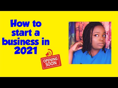 How to start a business in 2021 [Video]