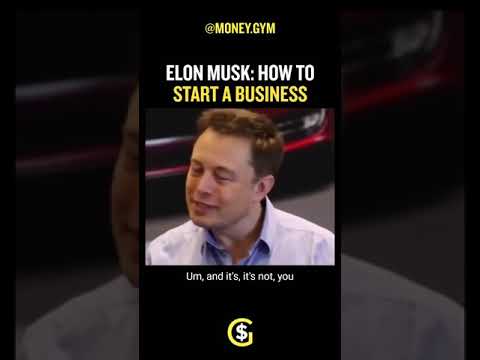 How To Start A Business ?  Elon Musk . This is some of his advice… #ElonMusk #Business [Video]