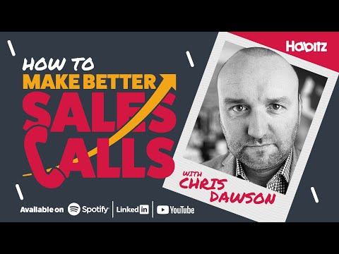 How to make better sales calls with Chris Dawson | Habitz [Video]