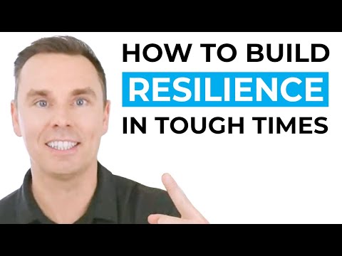 How to Build Resilience in Tough Times [Video]