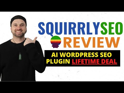 Squirrly SEO Review ❇️ AI WordPress SEO Plugin [LIFETIME DEAL] [Video]