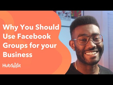 Why You Should Use Facebook Groups for your Business [Video]
