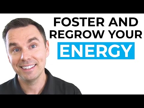 Foster and Regrow Your Energy [Video]