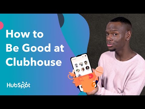 How to be good at Clubhouse? [Video]