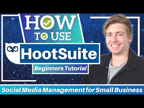 HOW TO USE HootSuite | Social Media Management for Small Business (HootSuite tutorial) [Video]