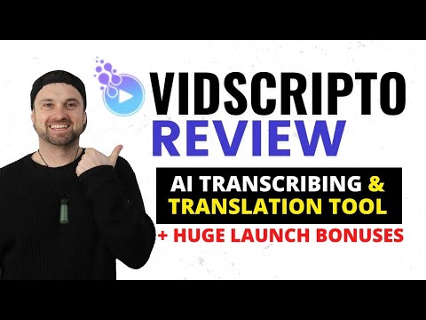 VidScripto Review ✅AI Transcribing & Translation Tool 🤑Launch Bonuses! [Video]