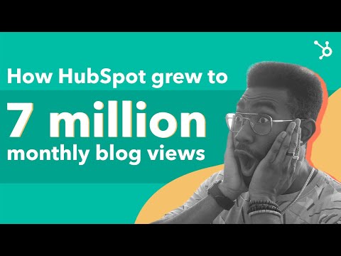 How HubSpot grew to 7 million monthly blog views [Video]