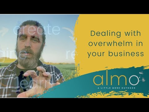 Dealing with overwhelm in business [Video]