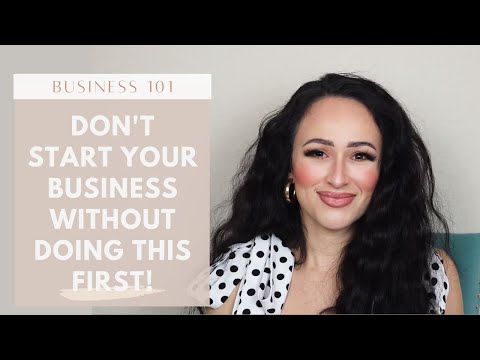 HOW TO START A BUSINESS | THE #1 THING YOU SHOULD DO BEFORE STARTING YOUR BUSINESS! [Video]
