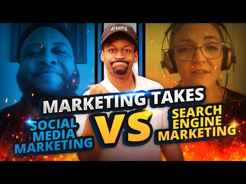 Search Engine vs Social Media Marketing: Marketing Takes #3 [Video]
