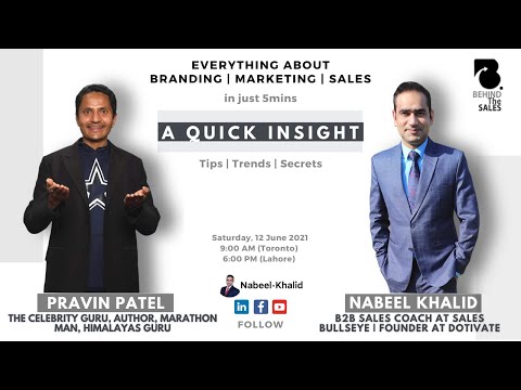 A Quick Insight into Branding, Marketing, & Sales in just 5 mins with Pravin Patel & Nabeel Khaild [Video]