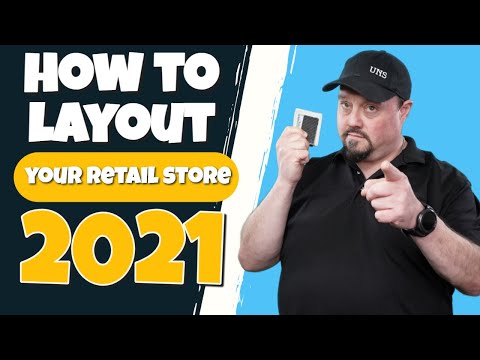 How to Layout Your Retail Store – How to Start a Business in 2021 [Video]