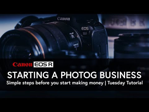 Starting a Photography Business Tutorial | EOS R6 [Video]