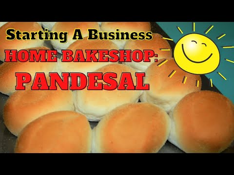 HOW TO START A BUSINESS: HOME BAKESHOP PANDESAL [Video]