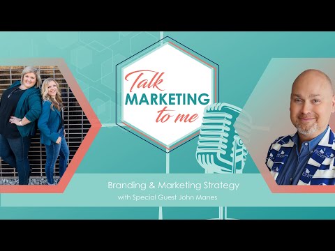 Episode: 2 I Branding & Marketing Strategy with John Manes [Video]