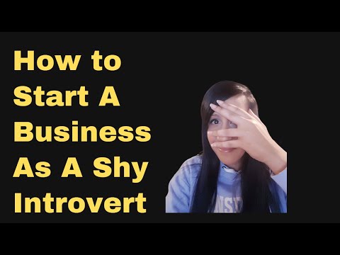 How to Start A Business As A Shy Introvert [Video]