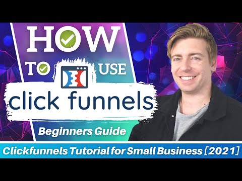 ClickFunnels Tutorial for Beginners | How To Build A Sales Funnel [2021] [Video]