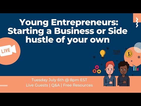 ChooseFI Foundation Summer Series | Young Entrepreneurs: Starting a Business or Side Hustle [Video]