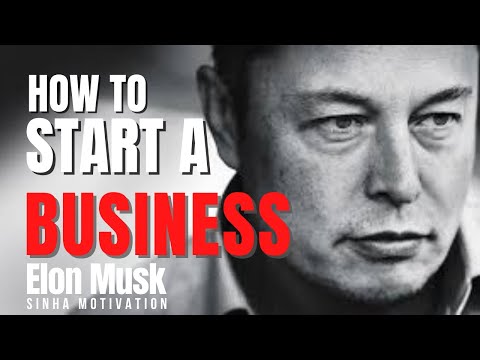 How To Start A Business | Best Motivational Speech By Elon Musk [Video]