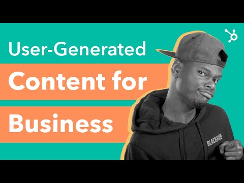 How to Use User Generated Content for Business [Video]