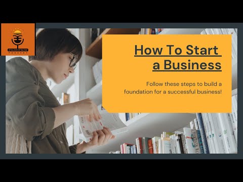 How To Start A Business? [Video]