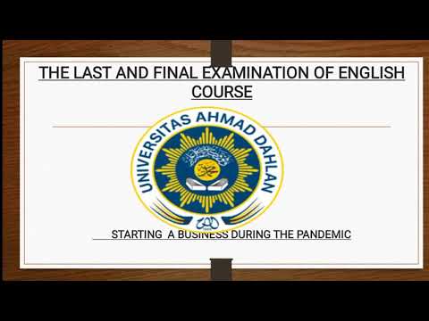 FINAL EXAM VIDEO PROJECT : Starting A Business Durung The Pandemic [Video]