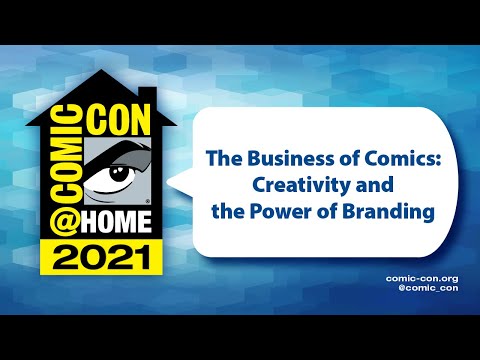 The Business of Comics: Creativity and the Power of Branding | Comic-Con@Home 2021 [Video]