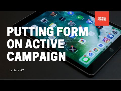 How to put form on active campaign , Lecture#7 , Email marketing course [Video]