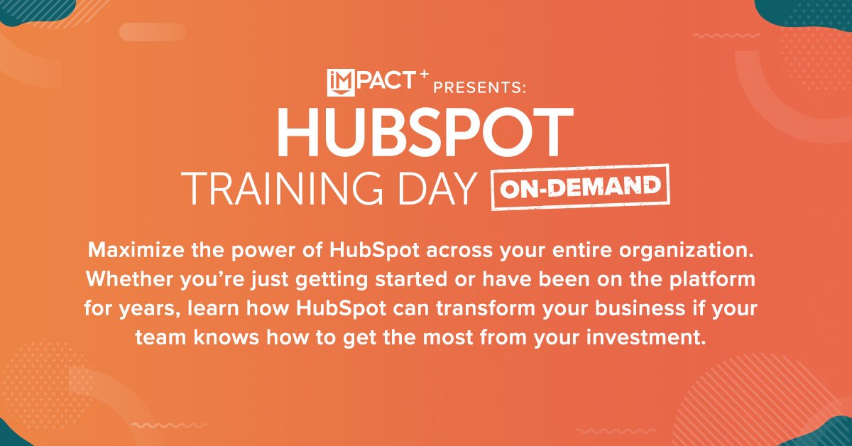 HubSpot Training Day On-demand | Presented by IMPACT+ [Video]