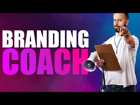 What Is A Branding Coach? (Personal And Business) [Video]