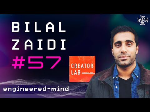 Bilal Zaidi – Creator Lab, Marketing & Branding | Podcast #57 [Video]