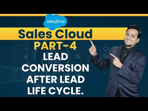 Lead Life Cycle And Lead Conversion in Salesforce || Delipat || Rajesh Chatterjee [Video]