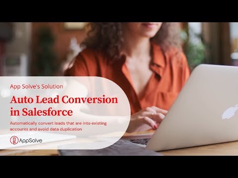 Auto Lead Conversion in Salesforce [Video]