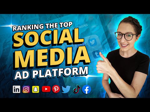 Top Social Media Ad Platforms & How To Use Them For Business [Video]