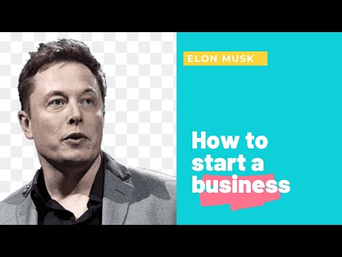 How to start a business  | ELON MUSK [Video]