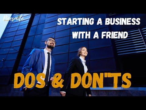 Dos and Don’ts When Starting a Business With a Friend [Video]