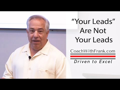 Lead Conversion Rule No. 2: Your Leads Are Not Your Leads [Video]