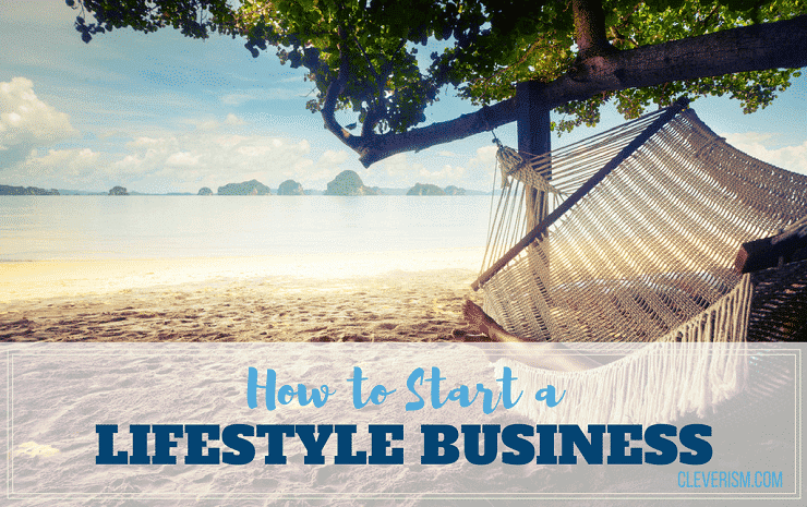 How to Start a Lifestyle Business [Video]