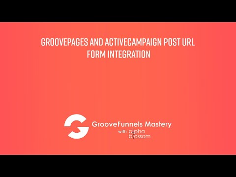 GroovePages and ActiveCampaign POST URL Form Integration [Video]