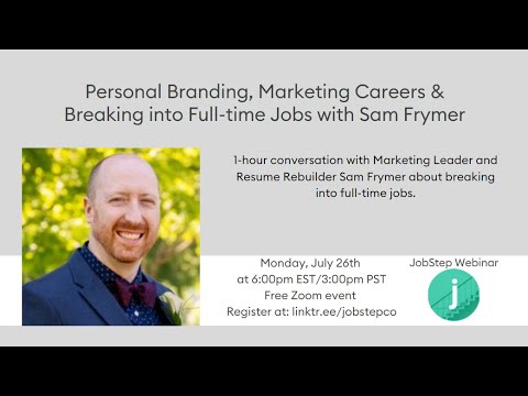 Breaking into Full Time Work, Personal Branding, Marketing Careers with Sam Frymer [Video]