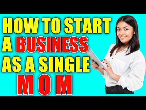 How To Start A Business As A Single Mom – Be a Successful Entrepreneur as a Single Parent 2021 [Video]