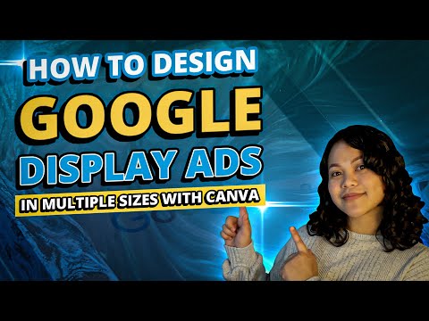 How To Design Google Display Ads [Canva Tutorial] [Video]