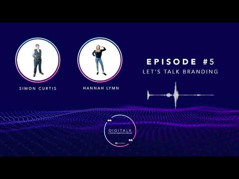 Let’s Talk Branding with Hannah Lymn | Digitalk Marketing Podcast [Video]