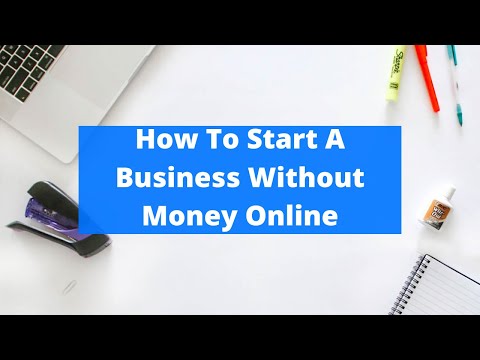 How To Start A Business Without Money Online | How To Start An Online Business With No Money [Video]