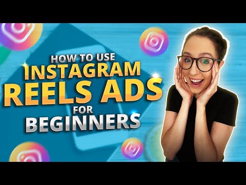 Instagram Reels Ads for Beginners [Tutorial & Pro Tips] [Video]