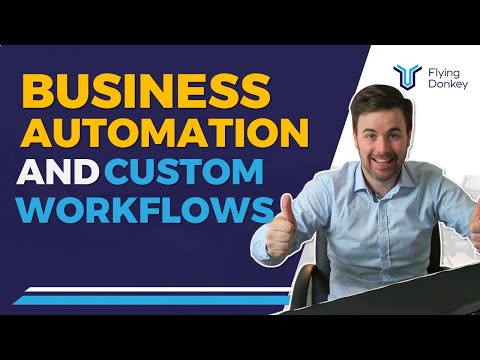 Steps in Business Automation with Custom Workflows | Flying Donkey IT [Video]