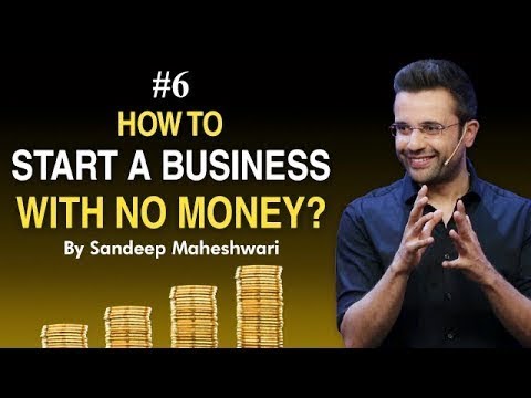 #6 How to Start a Business with No Money  By Sandeep Maheshwari I Hindi #businessideas [Video]