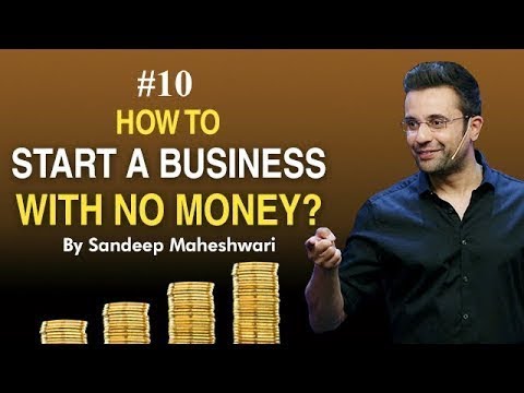 #10 How to Start a Business with No Money  By Sandeep Maheshwar@Sandeep Maheshwari [Video]