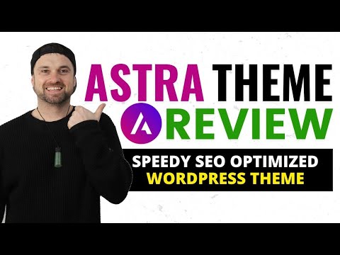 Astra Theme Review & Tutorial ❇️  SEO Optimized WordPress Theme 🔥 [Video]